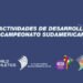 ACTIVIDADES DE DESARROLLO EN EL MARCO DEL XXVII° CAMPEONATO SUDAMERICANO U18